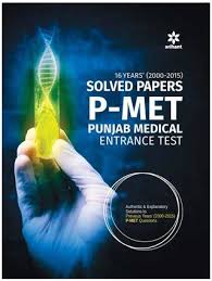 Arihant 16 Years' (2000-2015) Solved Papers P-MET (Punjab Medical Entrance Test)